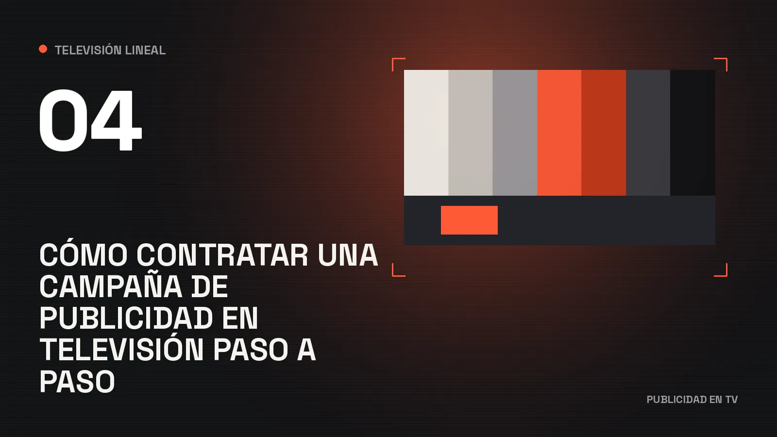 Cómo contratar una campaña de publicidad en televisión paso a paso
