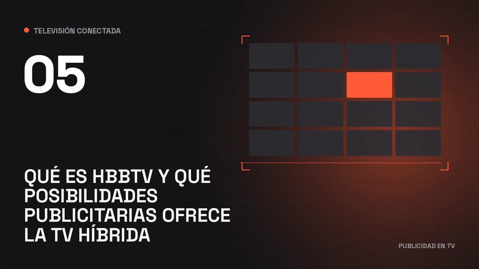 Qué es HbbTV y qué posibilidades publicitarias ofrece la TV híbrida